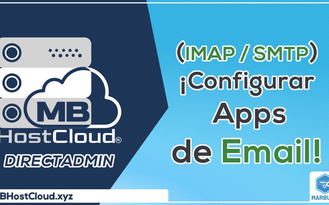 Configurar Apps Correo Electrónico | MBHostCloud® – DirectAdmin