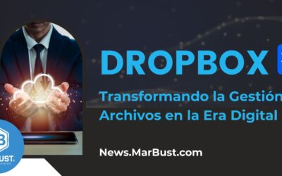 Dropbox: Transformando la Gestión de Archivos en la Era Digital