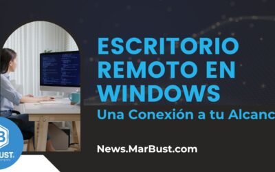 Explorando el Escritorio Remoto en Windows: Una Conexión a tu Alcance