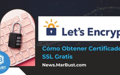 Let’s Encrypt: Cómo Obtener Certificados SSL Gratis