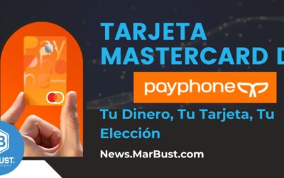 Explorando la Tarjeta Mastercard de PayPhone: Tu Dinero, Tu Tarjeta, Tu Elección