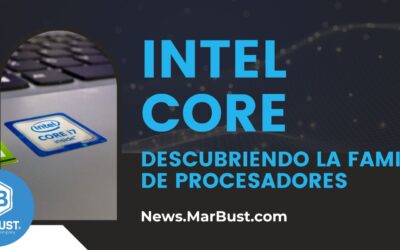 Descubriendo la Familia de Procesadores Intel Core