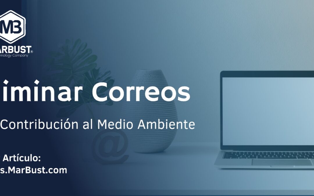 Eliminar Correos: Tu Contribución al Medio Ambiente