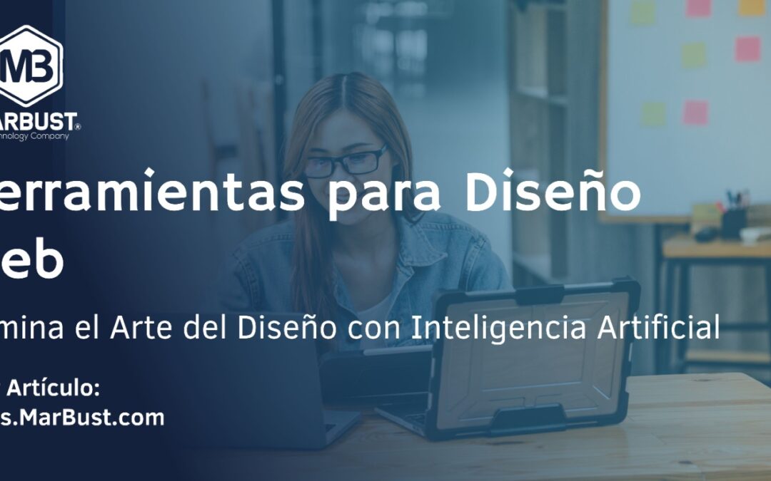 Herramientas para Diseño Web: Domina el Arte del Diseño con Inteligencia Artificial
