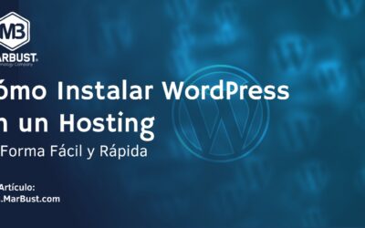 Cómo Instalar WordPress en un Hosting de Forma Fácil y Rápida