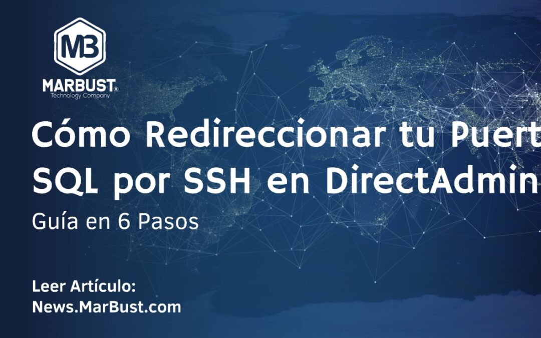 Cómo Redireccionar tu Puerto SQL por SSH en DirectAdmin (Guía en 6 Pasos)