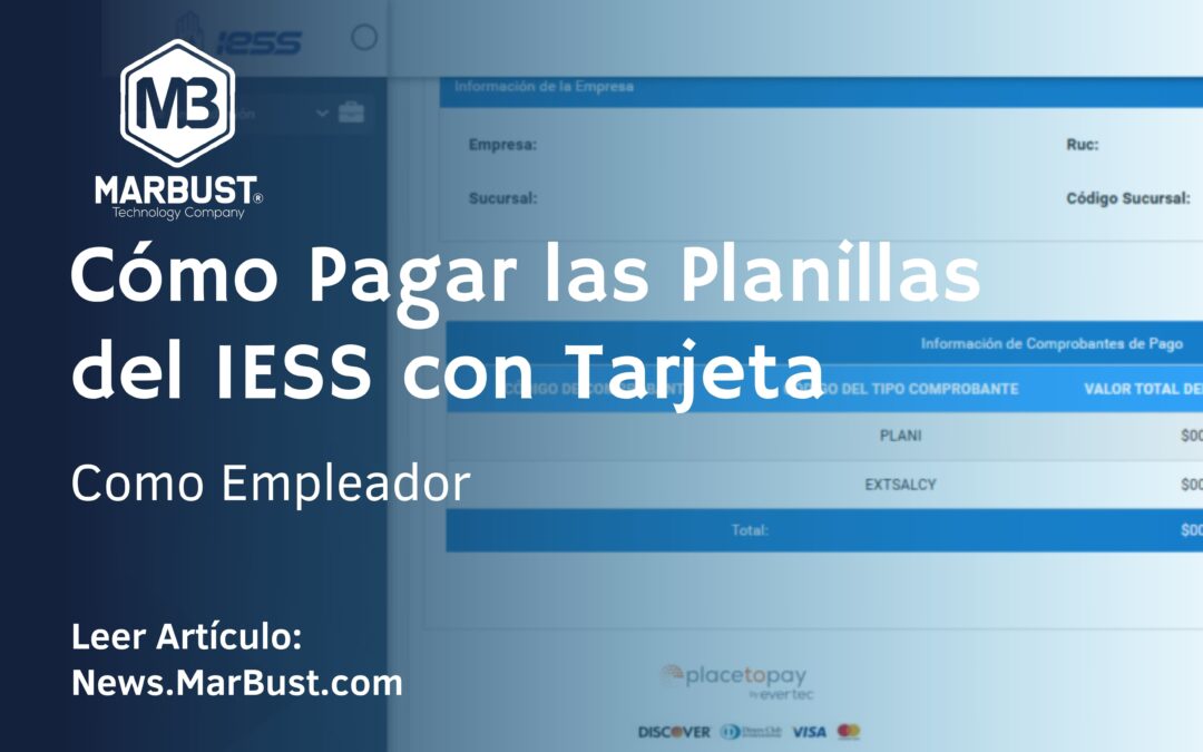 Cómo Pagar las Planillas del IESS con Tarjeta como Empleador