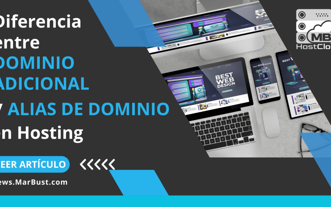 Diferencia entre Dominio Adicional y Alias de Dominio en Hosting