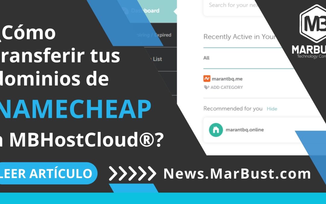¿Cómo transferir tus dominios de NameCheap a MBHostCloud®?