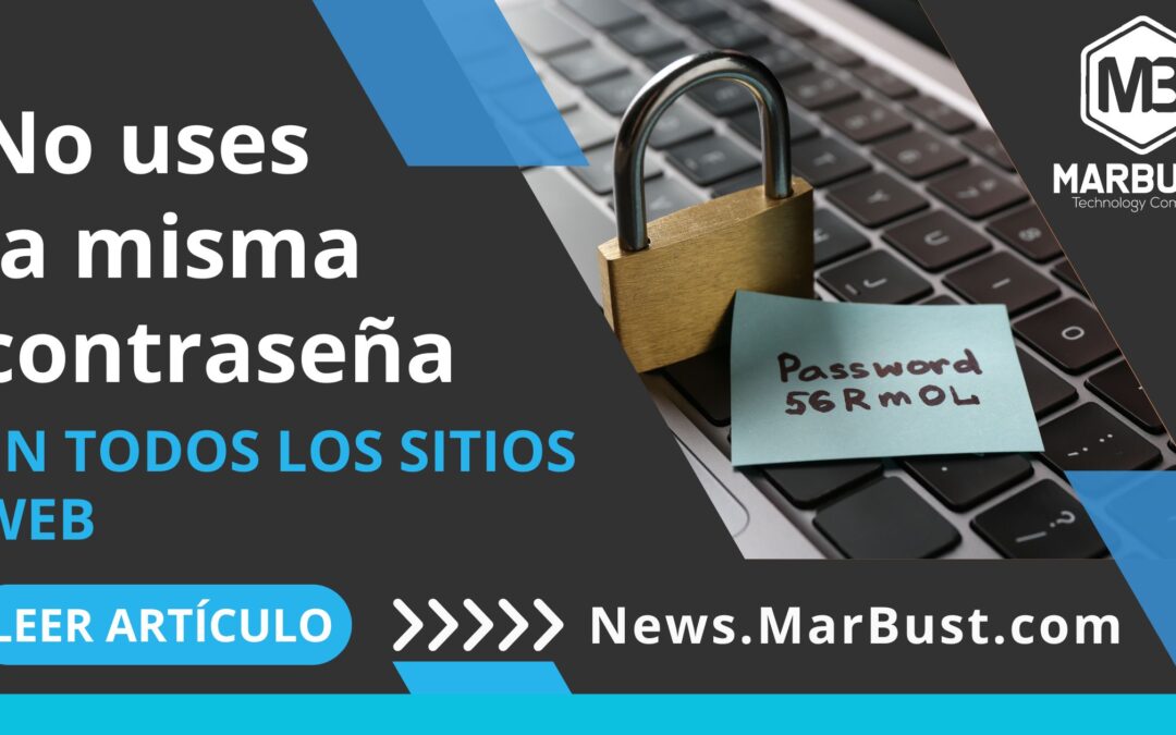 No uses la misma contraseña en todos los sitios web